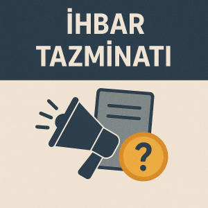ihbar tazminatı